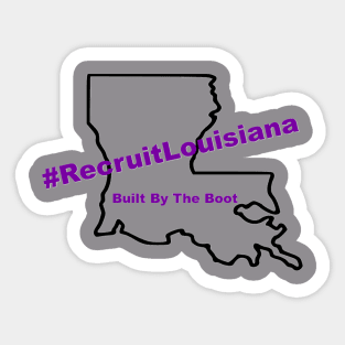 Recruit Louisiana - Built By The Boot Sticker
